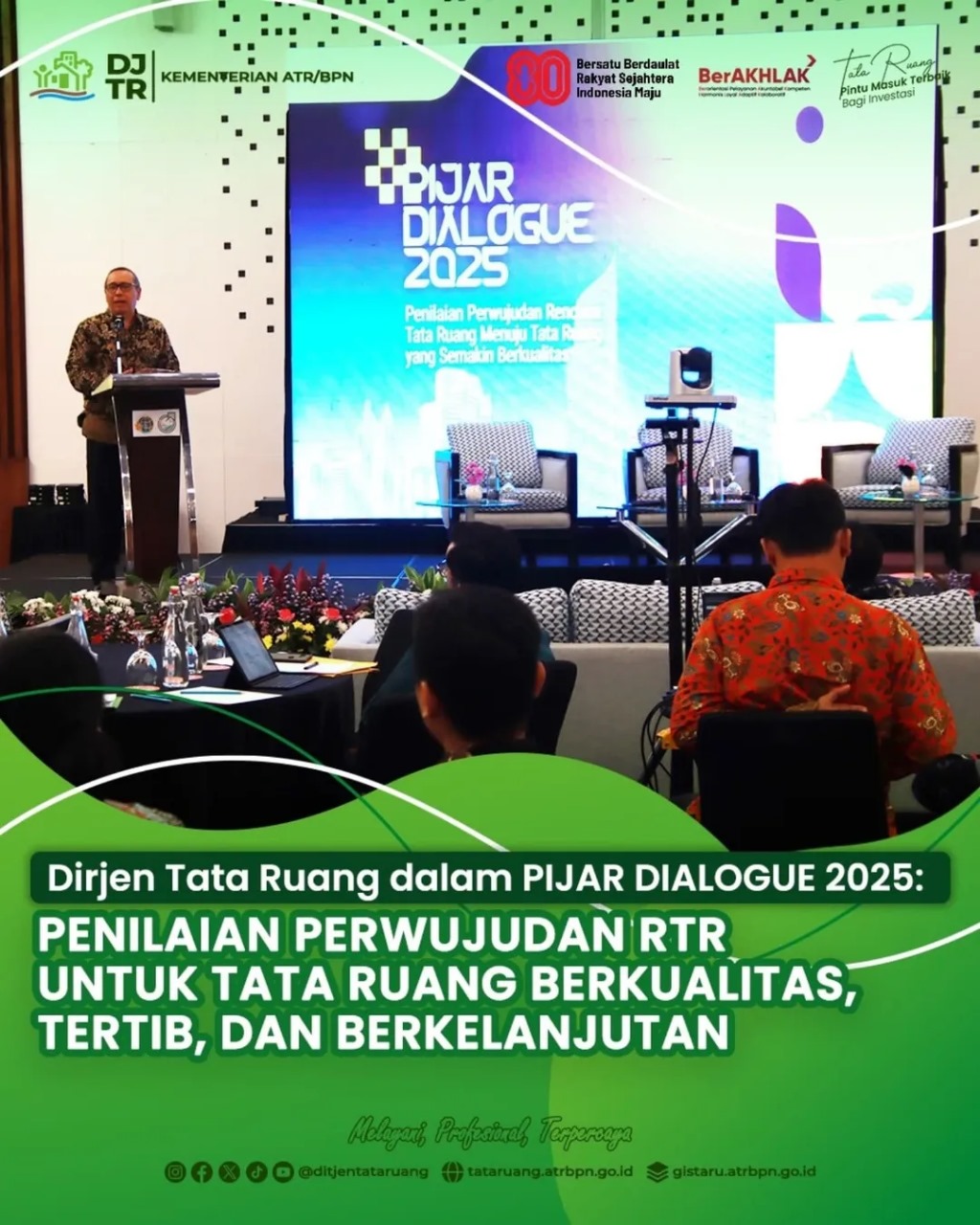 Dirjen Tata Ruang dalam PIJAR DIALOGUE 2025 Penilaian Perwujudan Rencana Tata Ruang Menuju Tata Ruang yang Semakin Berkualitas
