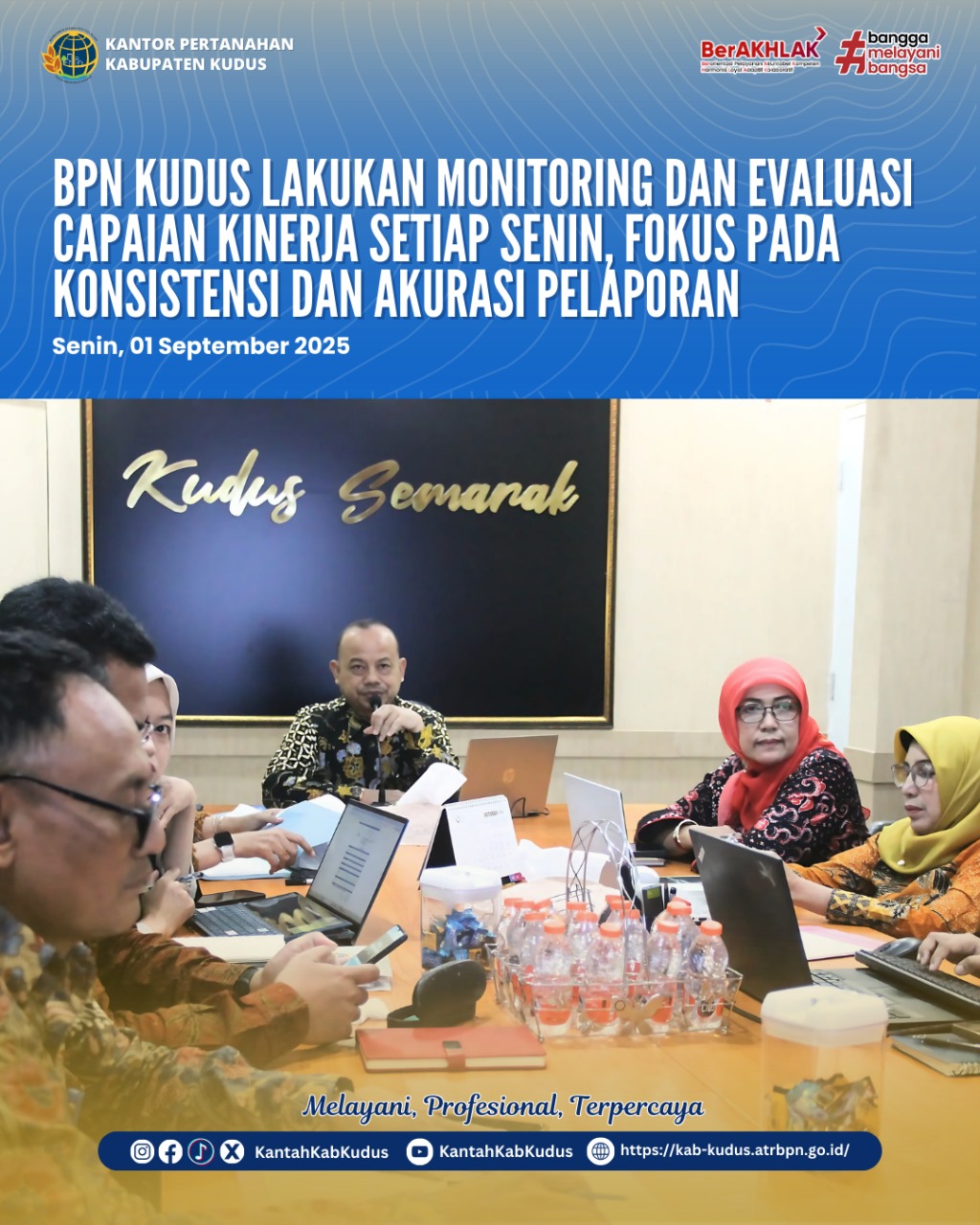 BPN Kudus Lakukan Monitoring dan Evaluasi Capaian Kinerja Setiap Senin, Fokus pada Konsistensi dan Akurasi Pelaporan