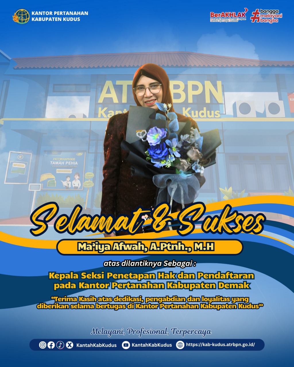 Selamat Atas dilantiknya Ma’iya Afwah, A.Ptnh., M.H sebagai Kepala Seksi Penetapan Hak dan Pendaftaran pada Kantor Pertanahan Kabupaten Demak