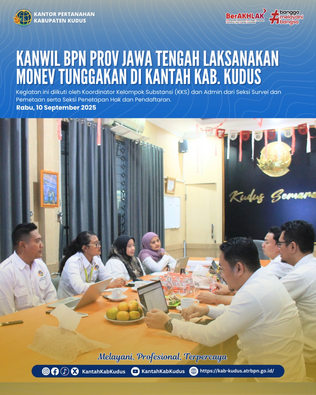 Kanwil BPN Jawa Tengah Laksanakan Monitoring dan Evaluasi Tunggakan di Kantor Pertanahan Kabupaten Kudus