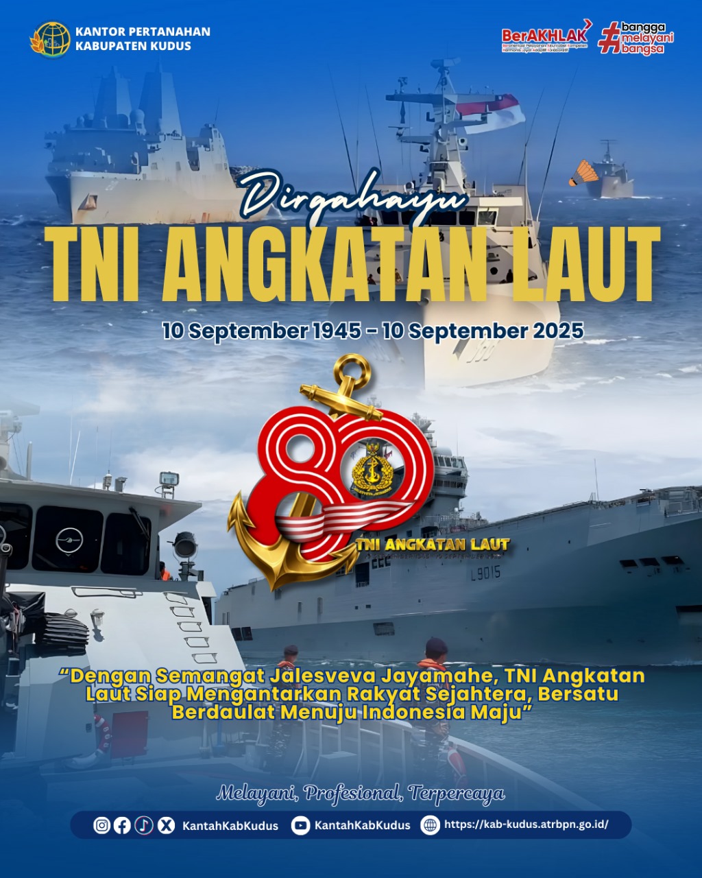Kantor Pertanahan Kabupaten Kudus ucapkan Dirgahayu TNI Angkatan Laut ke-80