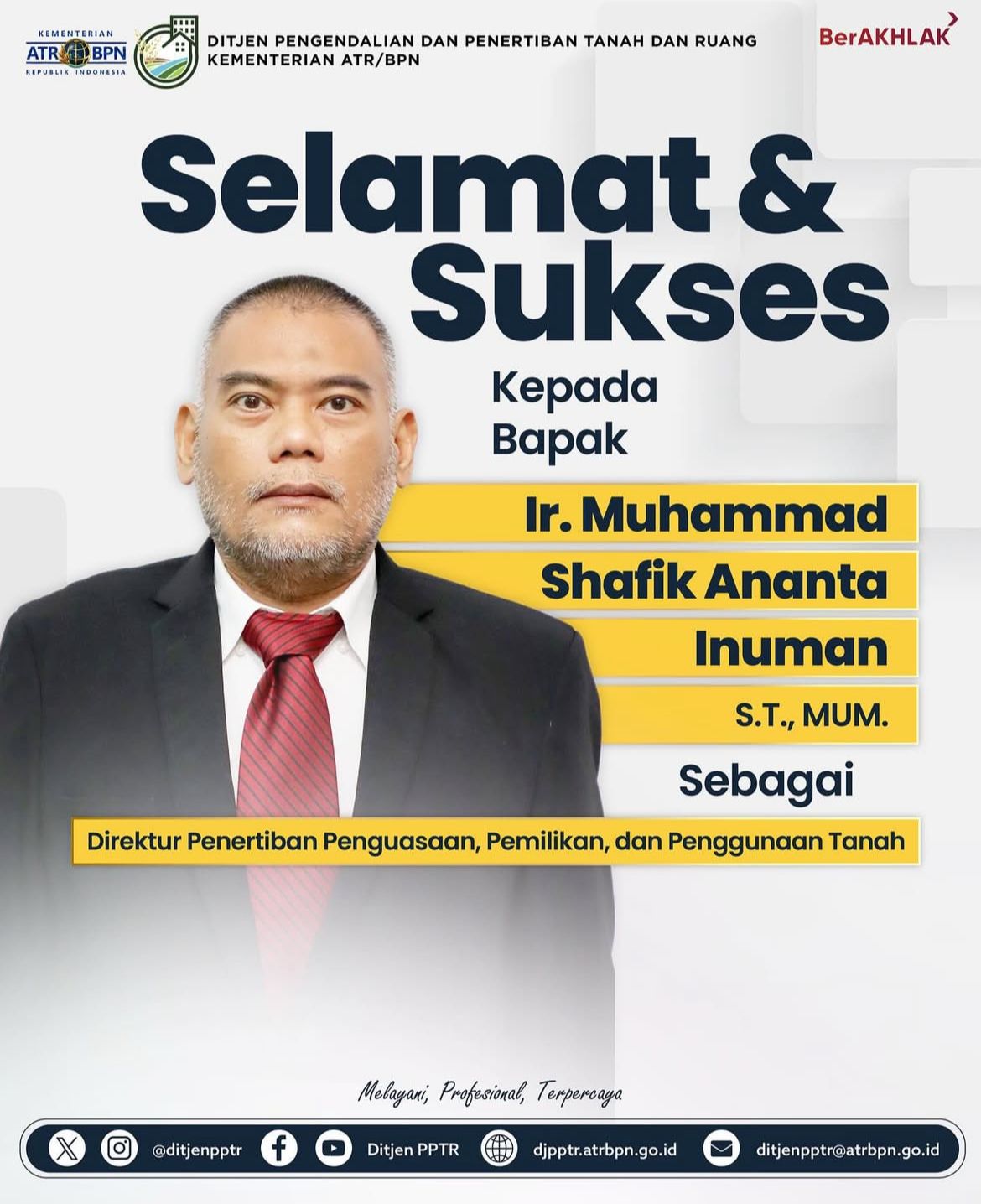 Ir. Muhammad Shafik Ananta Inuman, S.T., MUM Resmi dilantik sebagai Direktur Penertiban Penguasaan, Pemilikan, dan Penggunaan Tanah