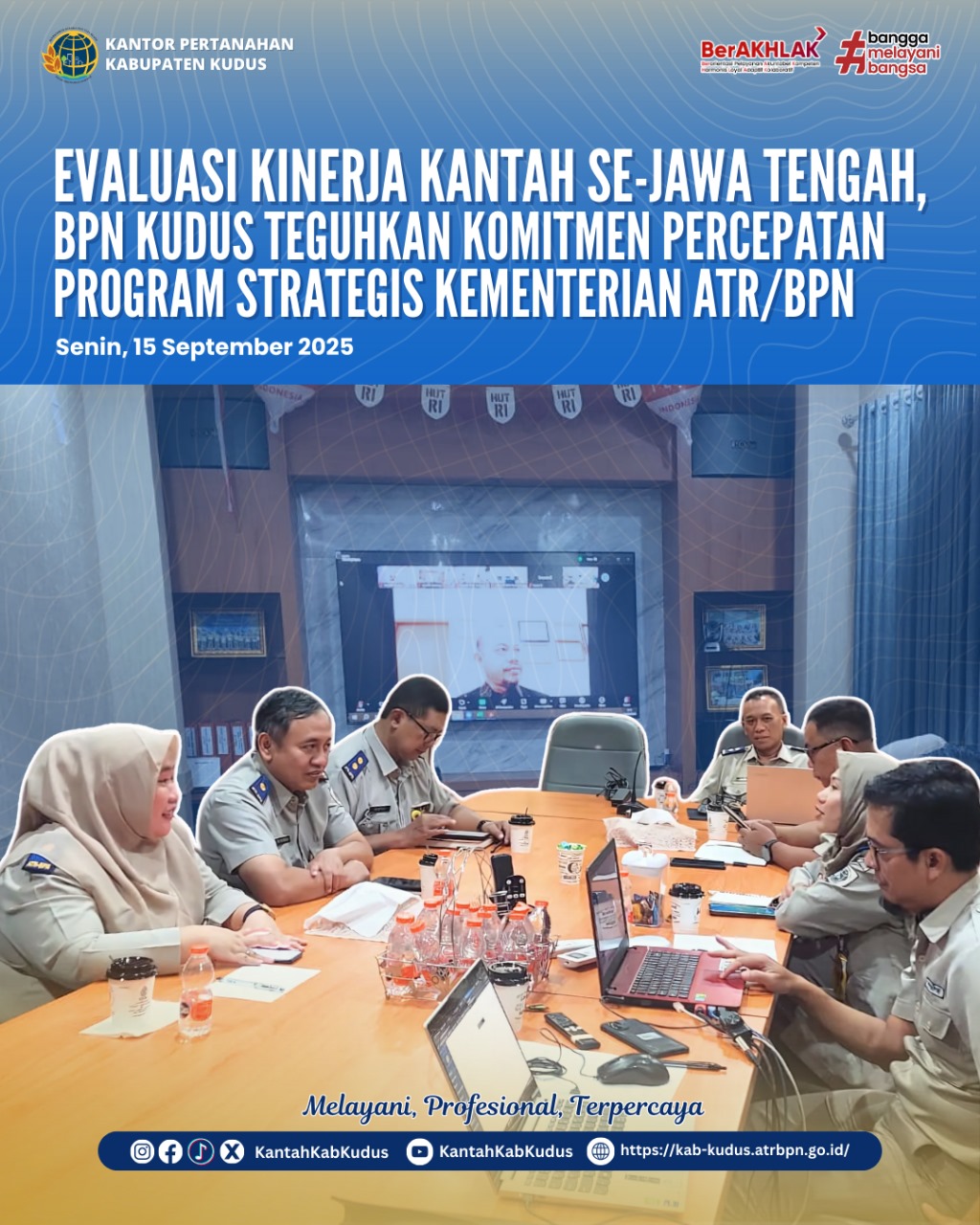 Kantor Pertanahan Kabupaten Kudus Ikuti Evaluasi Kinerja Kantah se-Jawa Tengah pada Senin, 15 September 2025