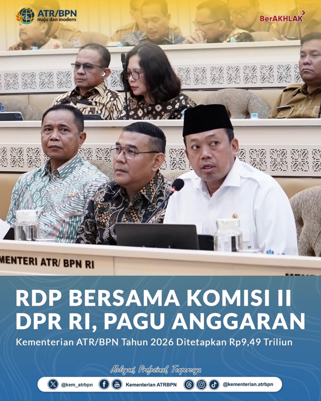 RDP Bersama Komisi II DPR RI, Pagu Anggaran Kementerian ATR/BPN Tahun 2026 ditetapkan sebesar 9,49 Milyar
