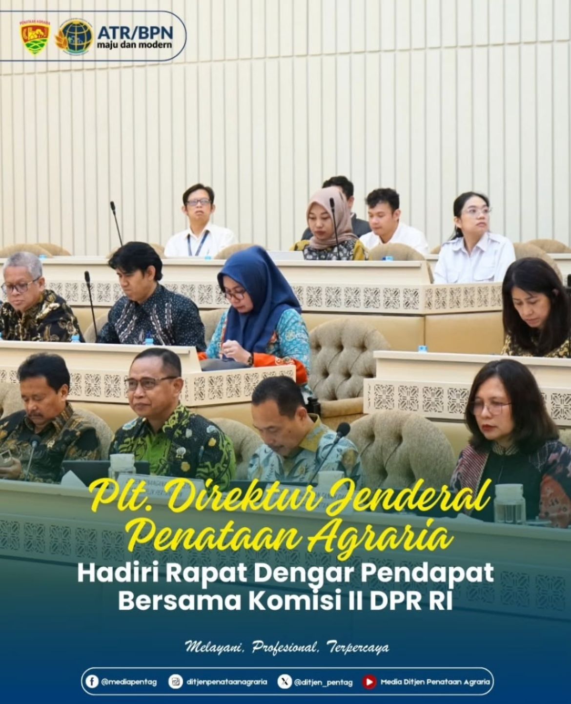 Plt. Direktur Jenderal Penataan Agraria, hadiri Rapat Dengar Pendapat (RDP) dengan Komisi II DPR RI