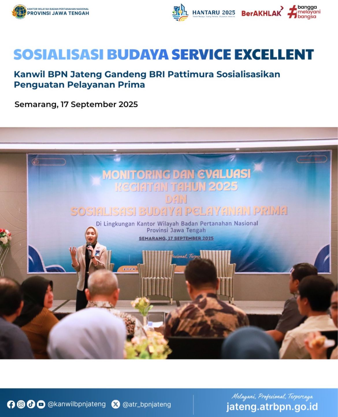 Sosialisasi Budaya Service Excellent Kanwil BPN Jateng Gandeng BRI Pattimura Sosialisasikan Penguatan Pelayanan Prima