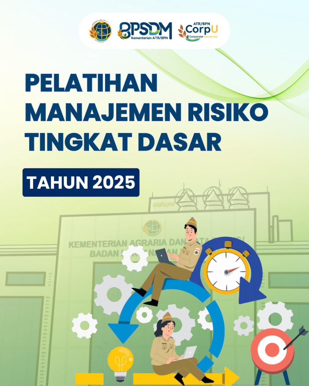 BPSDM ATR/BPN Selenggarakan Pelatihan Manajemen Risiko Tingkat Dasar Tahun 2025
