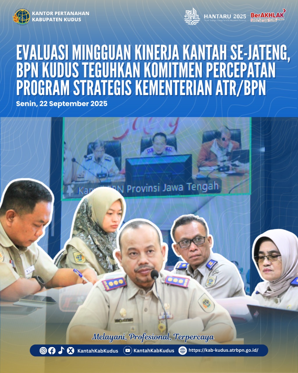 Evaluasi Mingguan Kinerja Kantor Pertanahan Se-Jawa Tengah, BPN Kudus Siap Percepat Kinerja Agar Mencapai Target