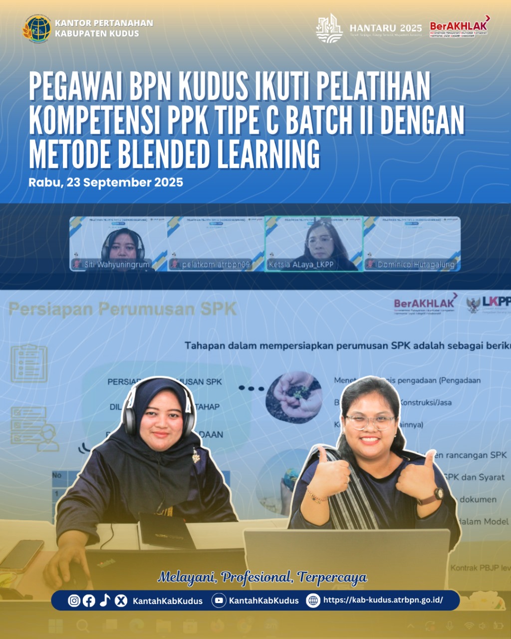 Dua Pegawai Kantah Kudus Ikuti Pelatihan Kompetensi PPK Tipe C Batch II Kementerian ATR/BPN