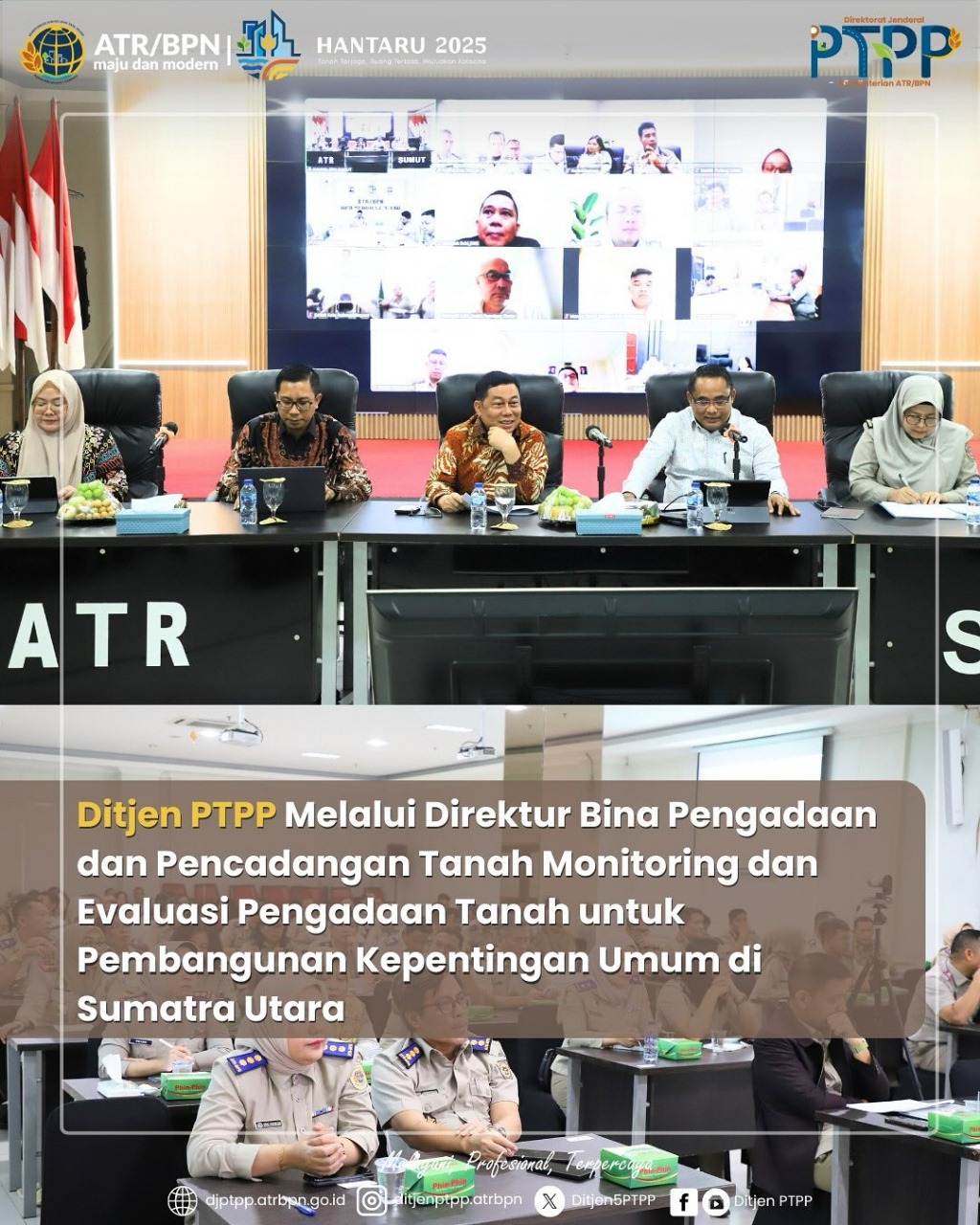 Ditjen PTPP Melalui Direktur Bina Pengadaan dan Pencadangan Tanah Monitoring dan Evaluasi Pengadaan Tanah untuk Pembangunan Kepentingan umum di Sumatra Utara
