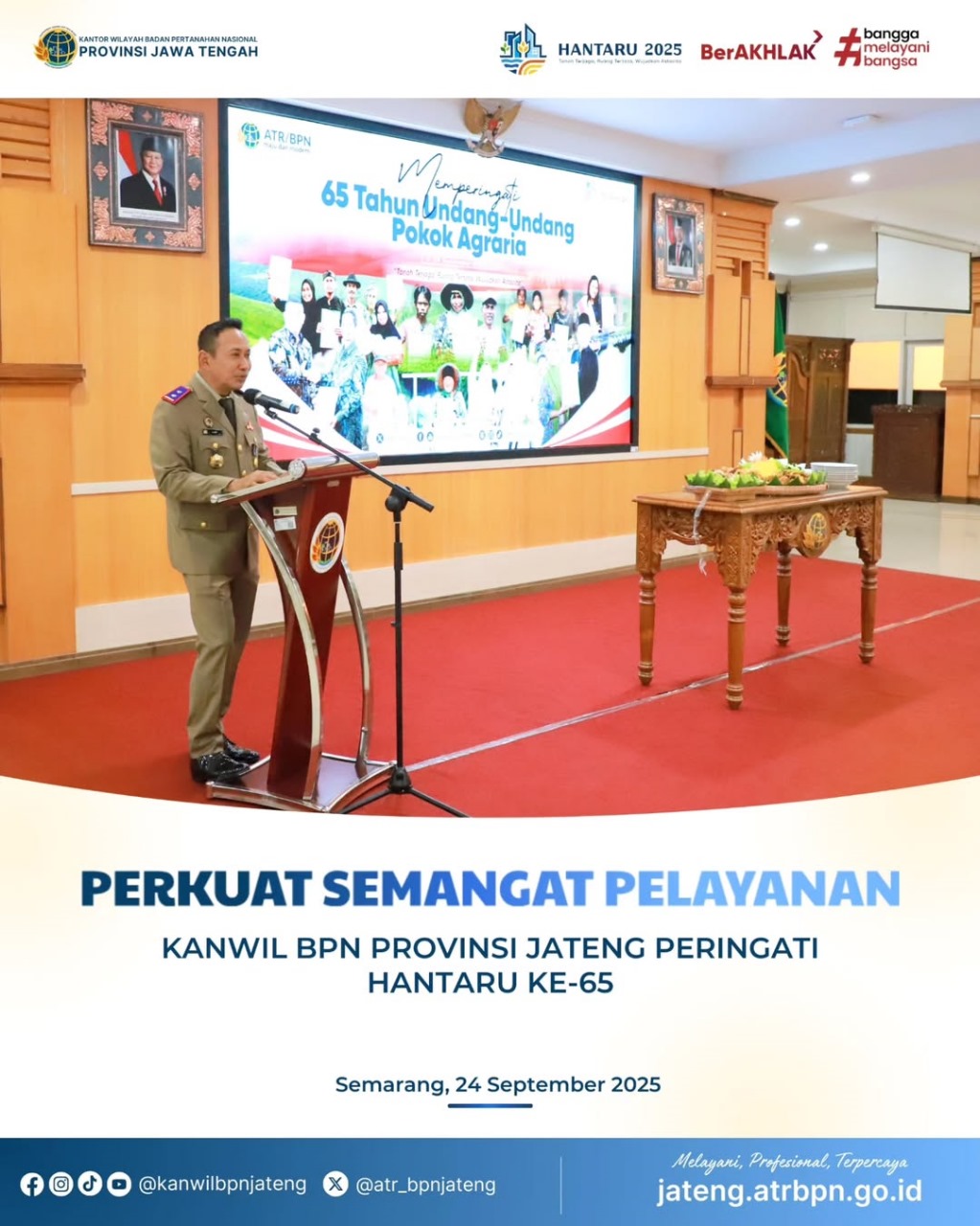 Perkuat Semangat Pelayanan, KANWIL BPN Provinsi Jawa Tengah Peringati Hantaru ke 65