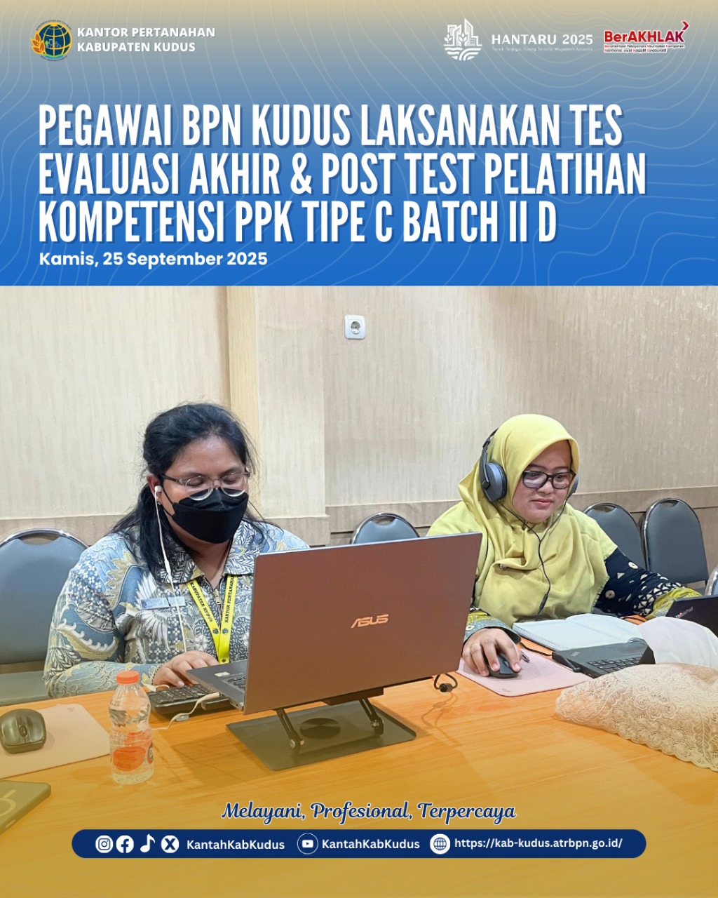 Dua Pegawai Subbagian Tata Usaha Kantah Kudus Ikuti Tes Evaluasi Akhir Pelatihan Kompetensi PPK Tipe C