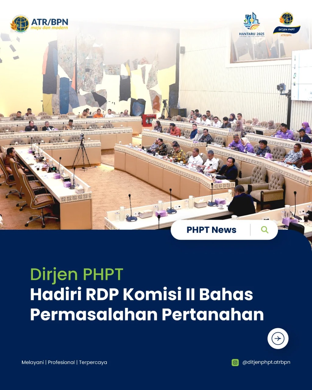 Dirjen PHPT Hadiri RDP dan RDPU Bersama Komisi II DPR RI Bahas Persoalan Pertanahan