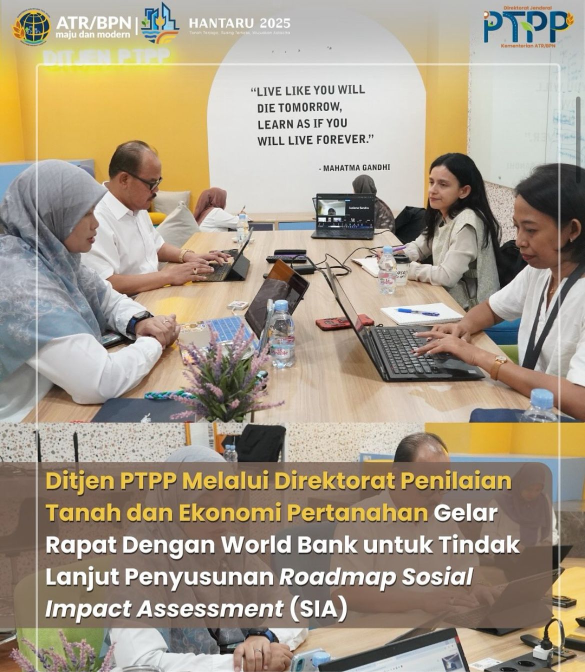 Ditjen PTPP melalui Direktorat Penilaian Tanah dan Ekonomi Pertanahan menyelenggarakan rapat koordinasi bersama World Bank terkait tindak lanjut penyusunan Roadmap Social Impact Assessment (SIA)