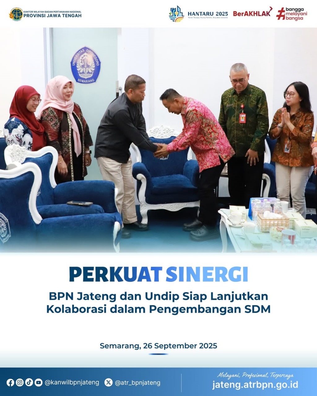 Perkuat Sinergi BPN Jateng dan Undip Siap Lanjutkan kolaborasi dalam Pengembangan SDM