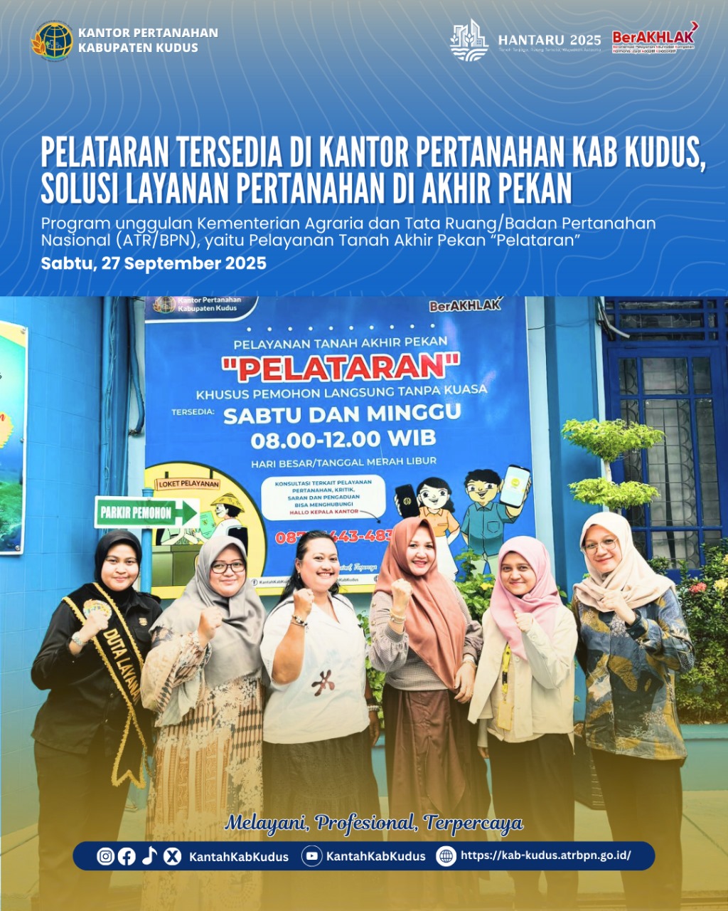 Pelataran Tersedia di Kantor Pertanahan Kabupaten Kudus Solusi Layanan Pertanahan di Akhir Pekan pada Sabtu, 27 September 2025