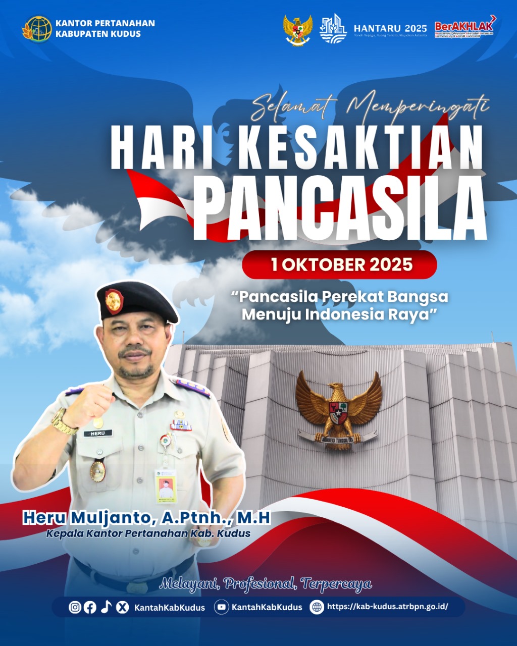 Kantor Pertanahan Kabupaten Kudus mengucapkan Selamat Memperingati Hari Kesaktian Pancasila Tahun 2025