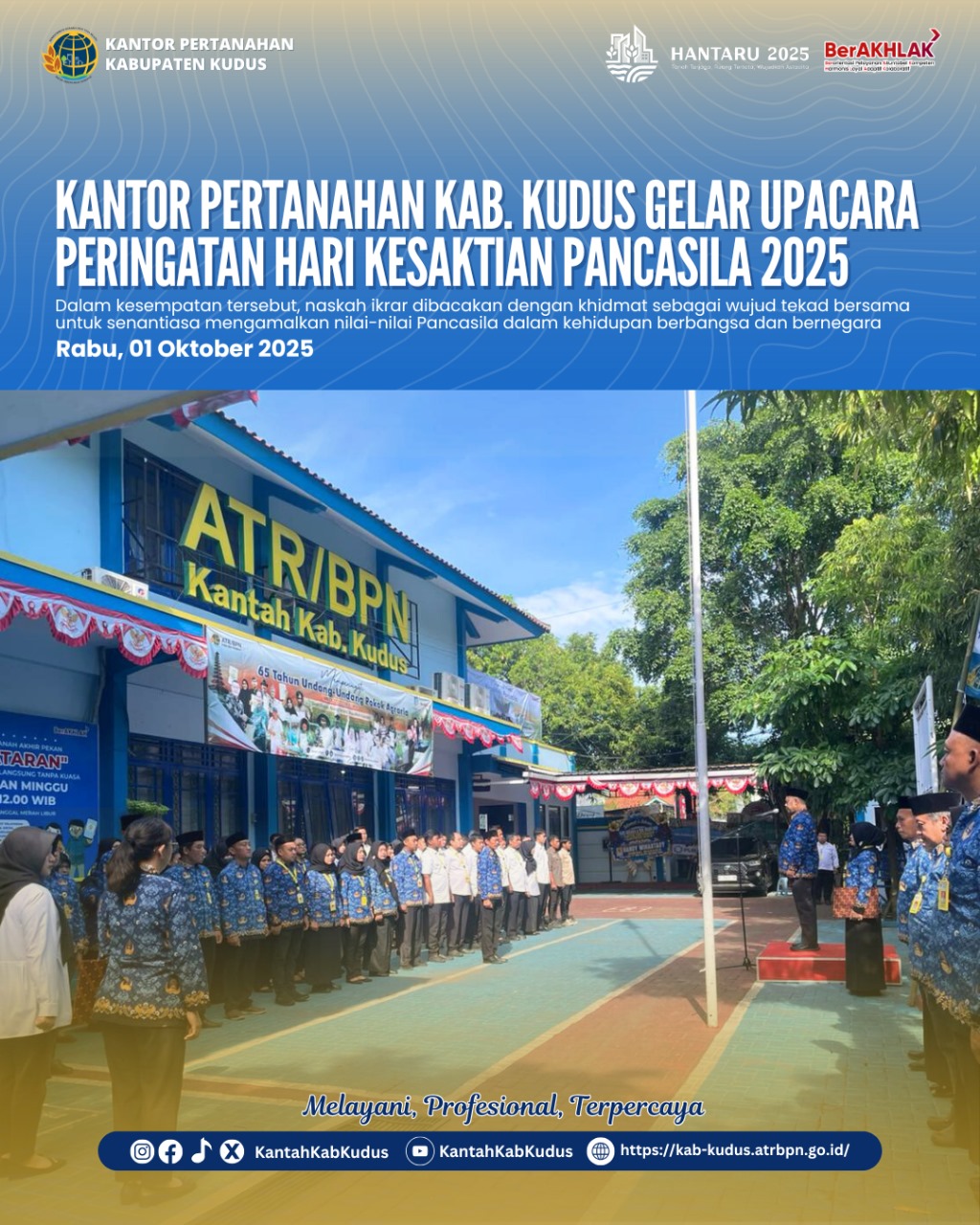 Kantor Pertanahan Kabupaten Kudus Gelar Upacara Peringatan Hari Kesaktian Pancasila 2025