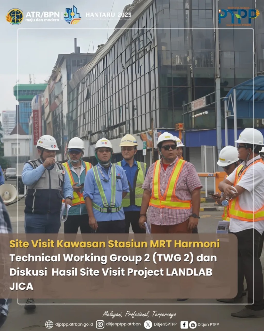 Site visit Kawasan Stasiun MRT Harmoni sebagai bagian dari rangkaian kegiatan Technical Working Group 2 (TWG-2) Project LANDLAB JICA