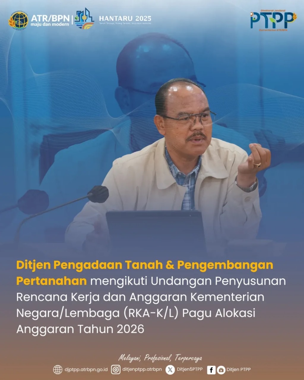 Direktorat Jenderal Pengadaan Tanah dan Pengembangan Pertanahan (Ditjen PTPP) melalui Sekretariat Direktorat Jenderal Pengadaan Tanah dan Pengembangan Pertanahan mengikuti Undangan Penyusunan Rencana Kerja