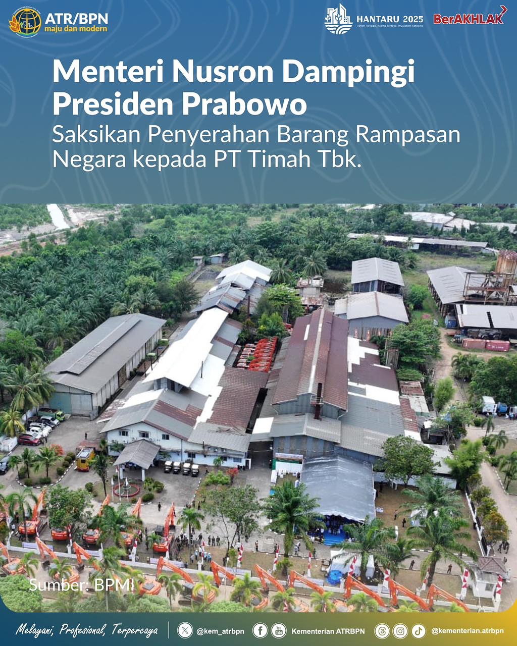Menteri Nusron Dampingi Presiden Prabowo Saksikan Penyerahan Barang Rampasan Negara Kepada PT Timah Tbk