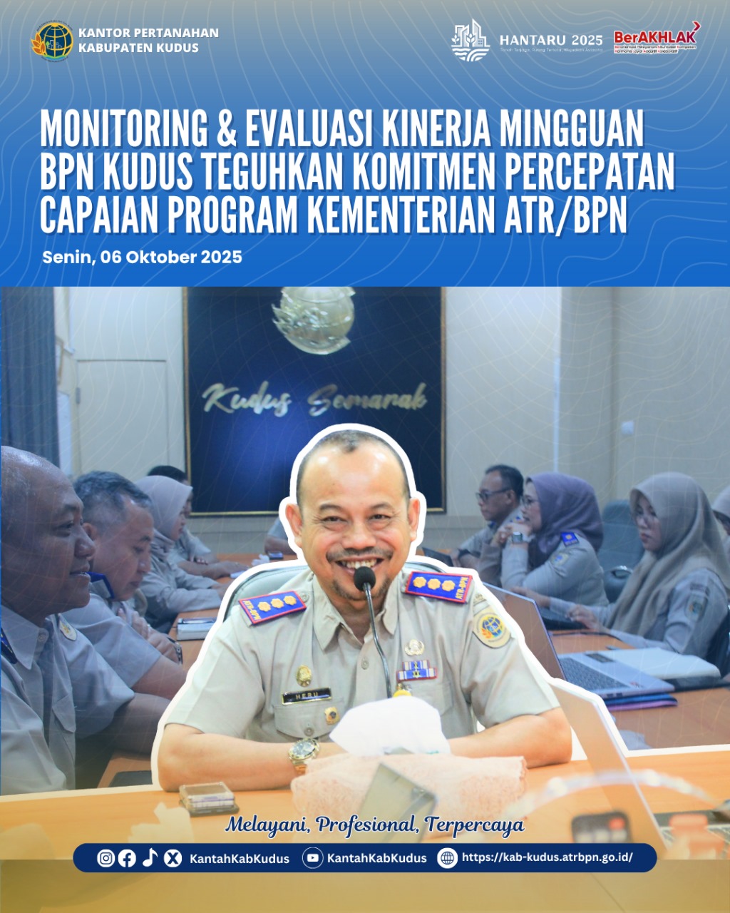Monitoring & Evaluasi Kinerja Mingguan BPN Kudus Teguhkan Komitmen Percepatan Capaian Program Kementerian ATR/BPN
