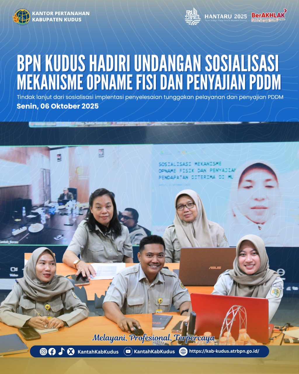BPN Kudus Hadiri Undangan Sosialisasi Mekanisme Opname Fisik dan Penyajian PPDM
