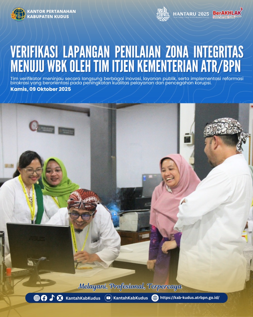 Verifikasi Lapangan Penilaian Zona Integritas Menuju WBK oleh Tim ITJEN Kementerian ATR/BPN di Kantor Pertanahan Kabupaten Kudus