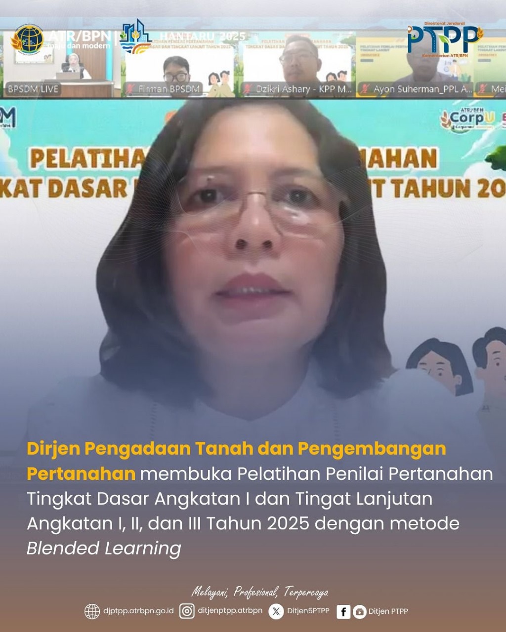 Dirjen Pengadaan Tanah dan Pengembangan Pertanahan Membuka Pelatihan Penilai Pertanahan Tingkat Dasar Angkatan I dan tingkat lanjutan Angkatan II dan III Tahun 2025 dengan metode Blended Learning