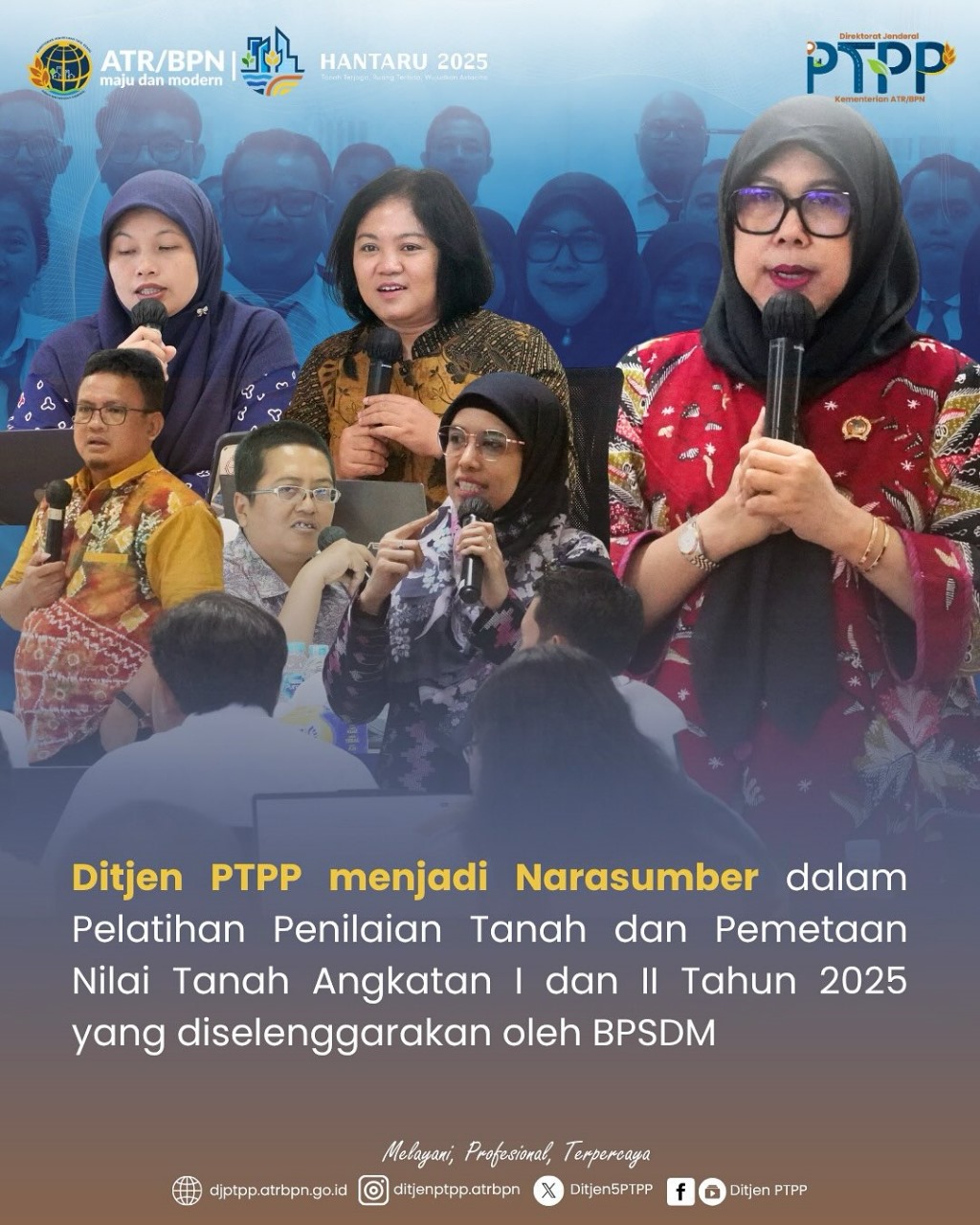 Ditjen PTPP Kementerian Agraria dan Tata Ruang/Badan Pertanahan Nasional (ATR/BPN) menjadi narasumber dalam Pelatihan Penilaian Tanah dan Pemetaan Nilai Tanah Angkatan I dan II Tahun 2025