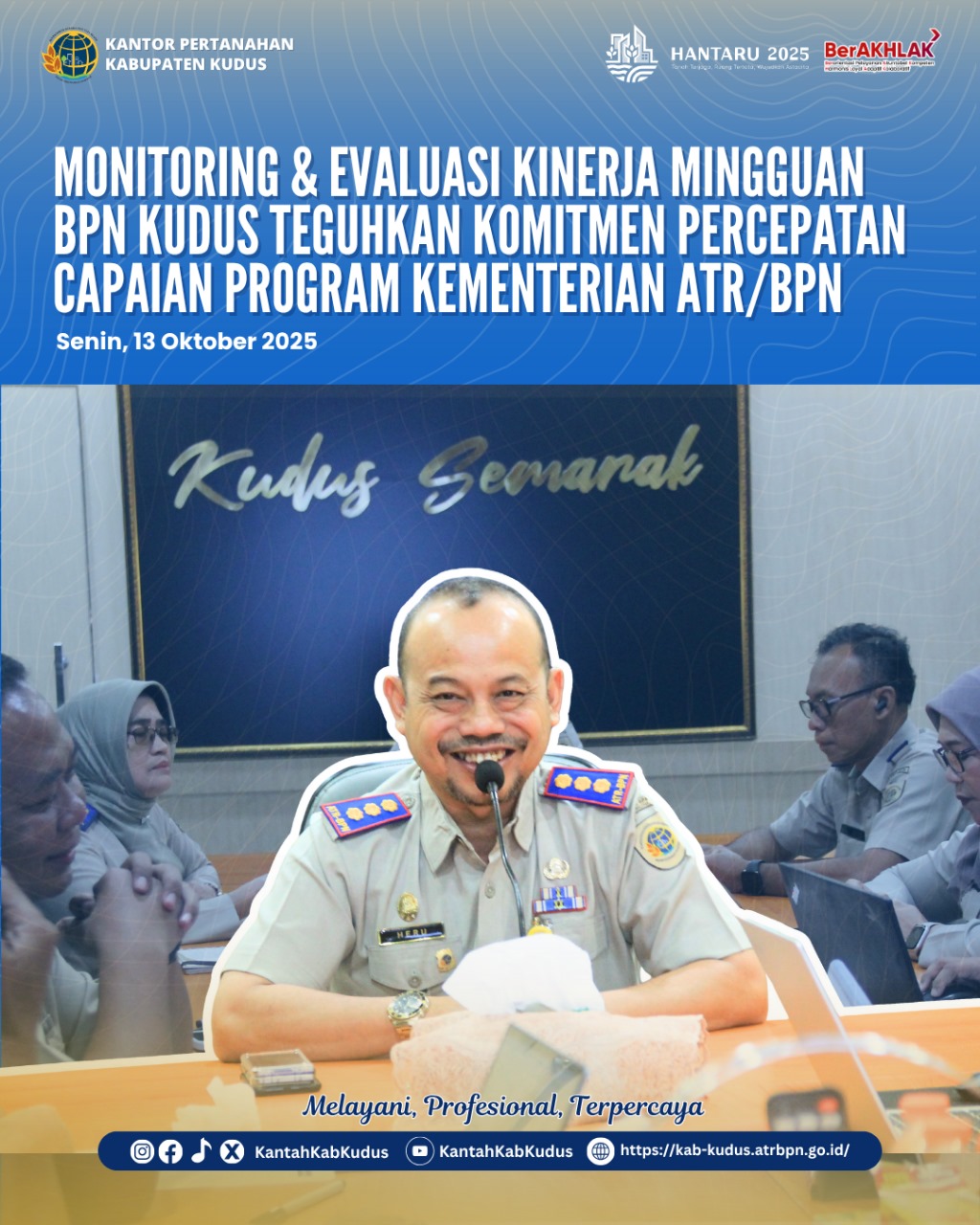 Monitoring dan Evaluasi Kinerja Mingguan BPN Kudus Teguhkan Komitmen Percepatan Capaian Program Sampai Akhir Tahun