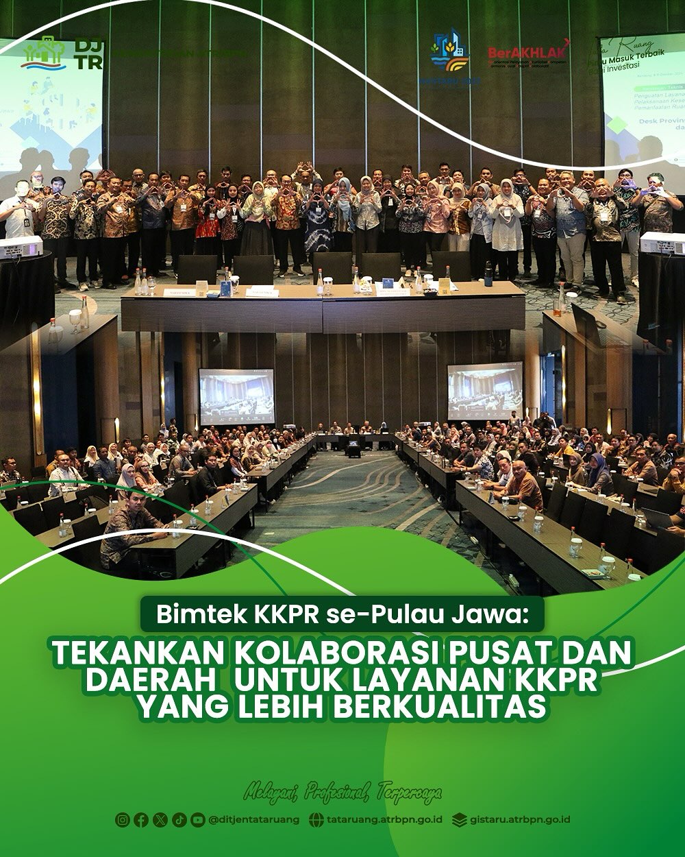 Bimtek KKPR se-pulau Jawa; tekankan Kolaborasi Pusat dan Daerah untuk Layanan KKPR yang Lebih Berkualitas