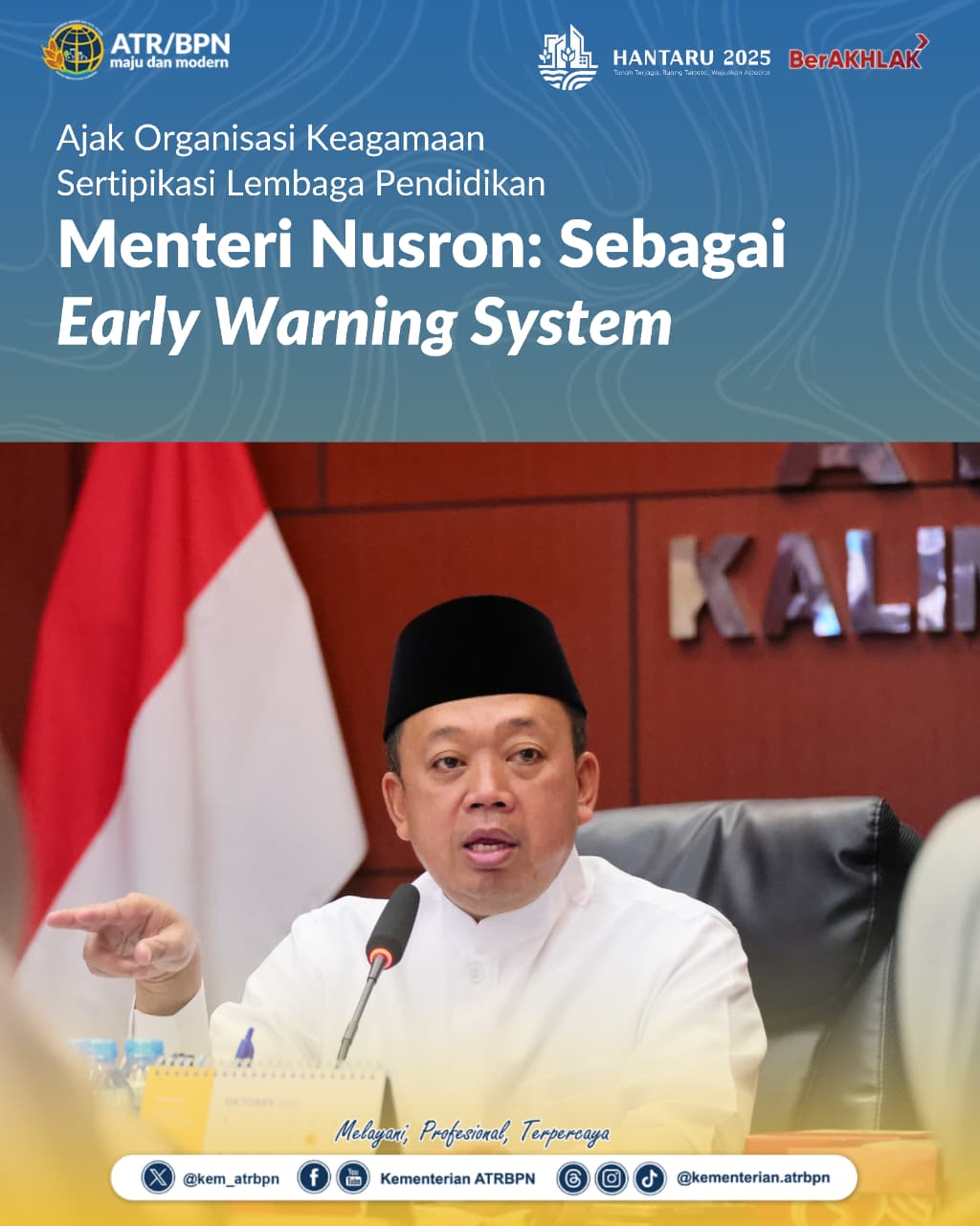 Ajak Organisasi Keagamaan Sertipikasi Lembaga Pendidikan, Menteri Nusron: Sebagai Early Warning System