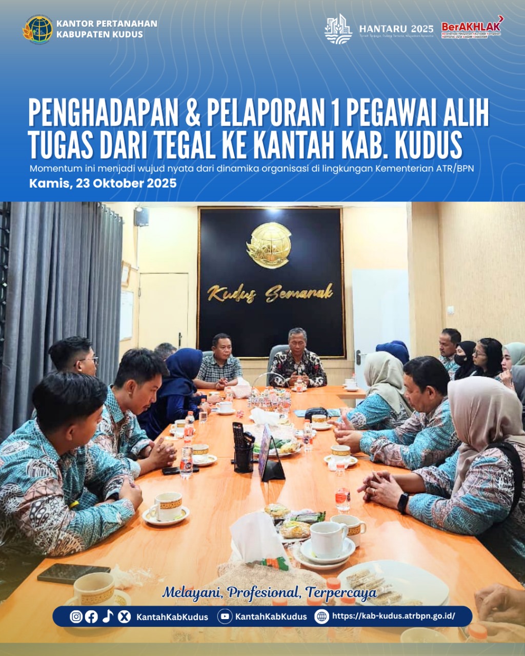 Penghadapan dan Pelaporan Satu Pegawai Alih Tugas dari Tegal ke Kantah Kab. Kudus