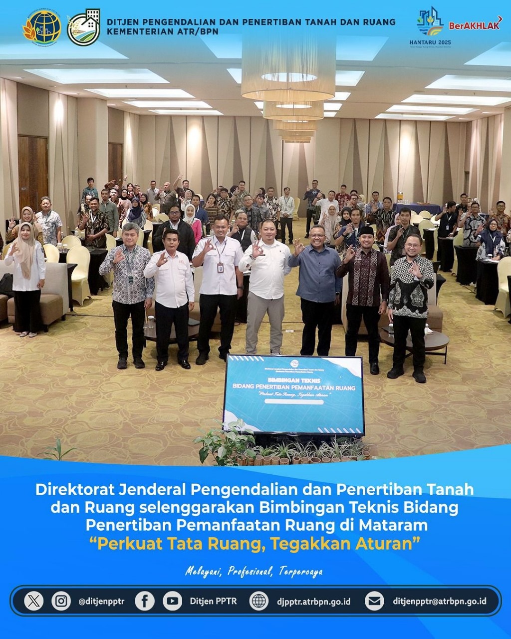 Direktorat Jenderal Pengendalian dan Penertiban Tanah dan Ruang (PPTR) Kementerian ATR/BPN melalui Direktorat Penertiban Pemanfaatan Ruang menyelenggarakan Bimbingan Teknis (Bimtek) Bidang Penertiban Pemanfaatan Ruang dengan Tema “Perkuat Tata Ruang, Tegakkan Aturan”