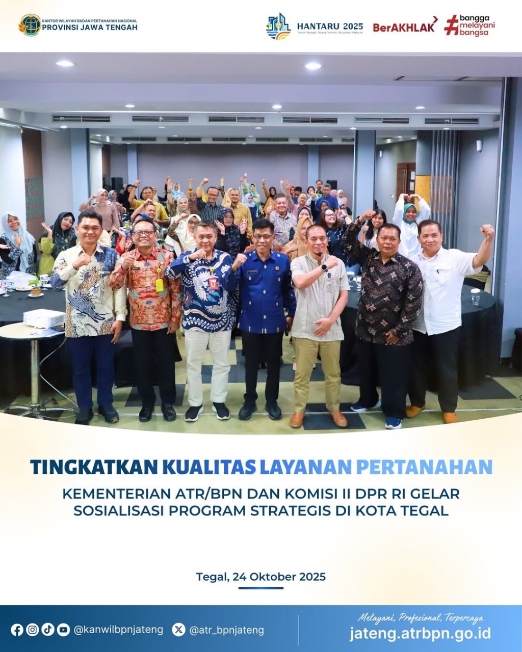Tingkatkan Kualitas Layanan Pertanahan Kementerian ATR/BPN dan Komisi II DPR RI Gelar Sosialisasi Program Strategis di Kota Tegal
