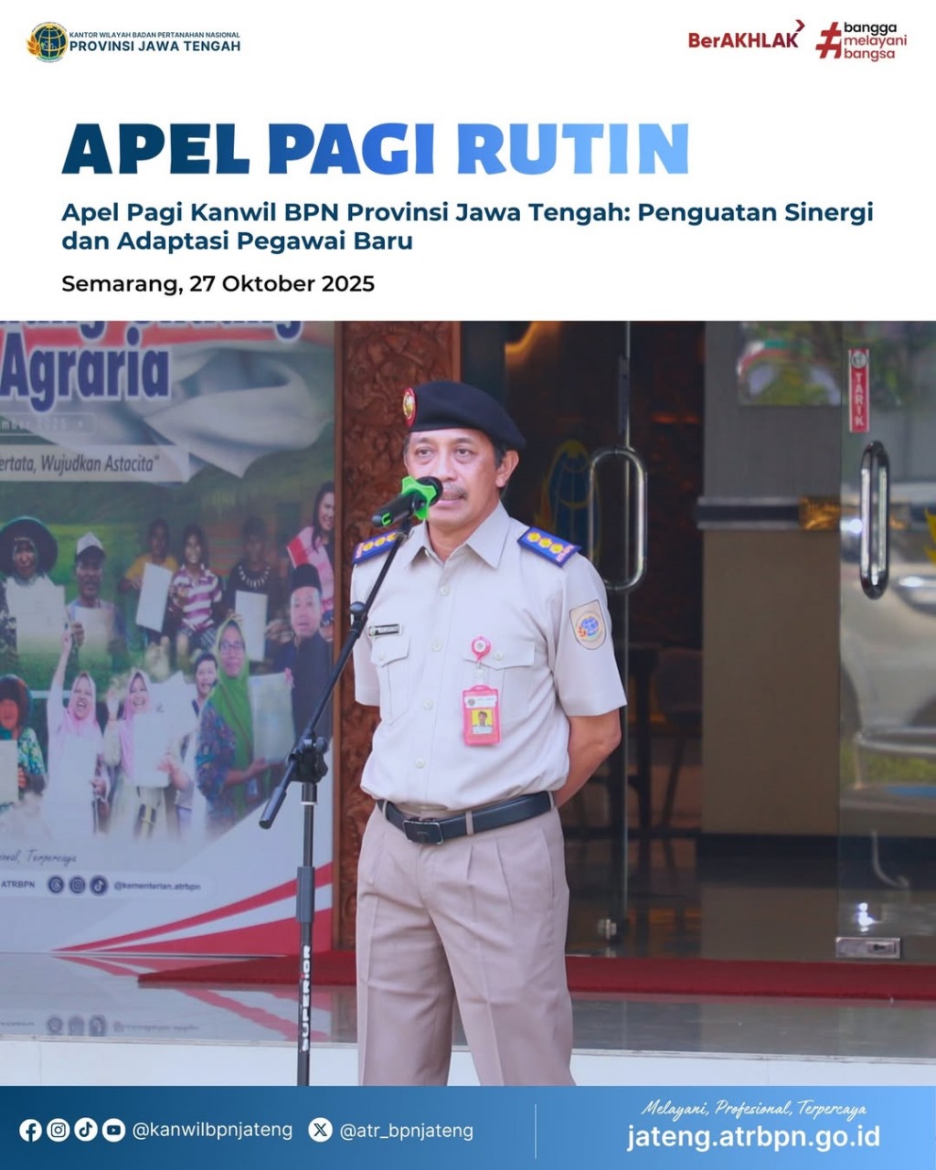 Apel Pagi, Kanwil BPN Provinsi Jawa Tengah Penguatan Sinergi dan Adaptasi Pegawai Baru