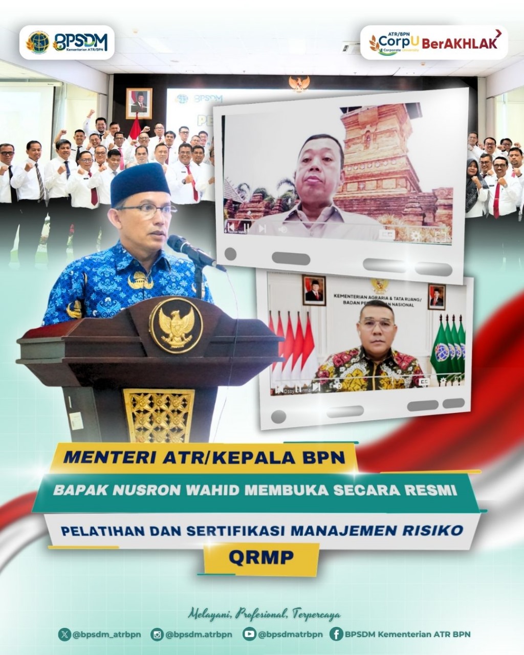 Menteri ATR/Kepala BPN Bapak Nusron Wahid membuka secara resmi Pelatihan dan Sertifikasi Manajemen Risiko QRMP