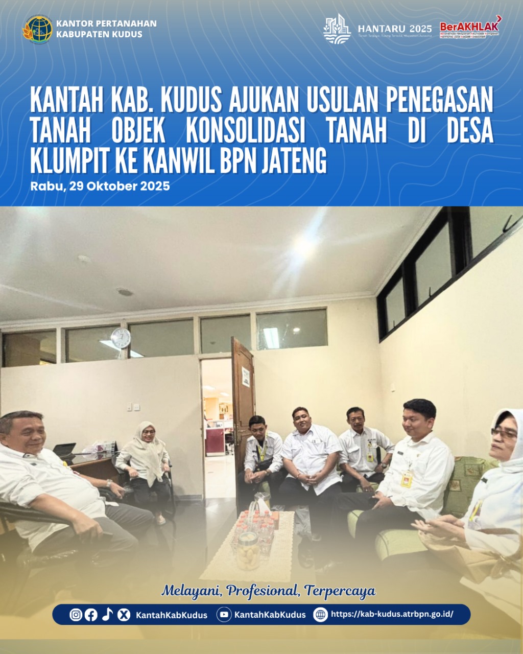 Kantah Kudus Ajukan Usulan Penegasan Tanah Objek Konsolidasi ke Kanwil BPN Jateng