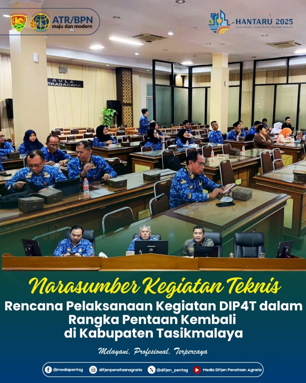 Narasumber Kegiatan Teknis Rencana Pelaksanaan Kegiatan DIP4T dalam Rangka Penataan Kembali di Kabupaten Tasikmalaya