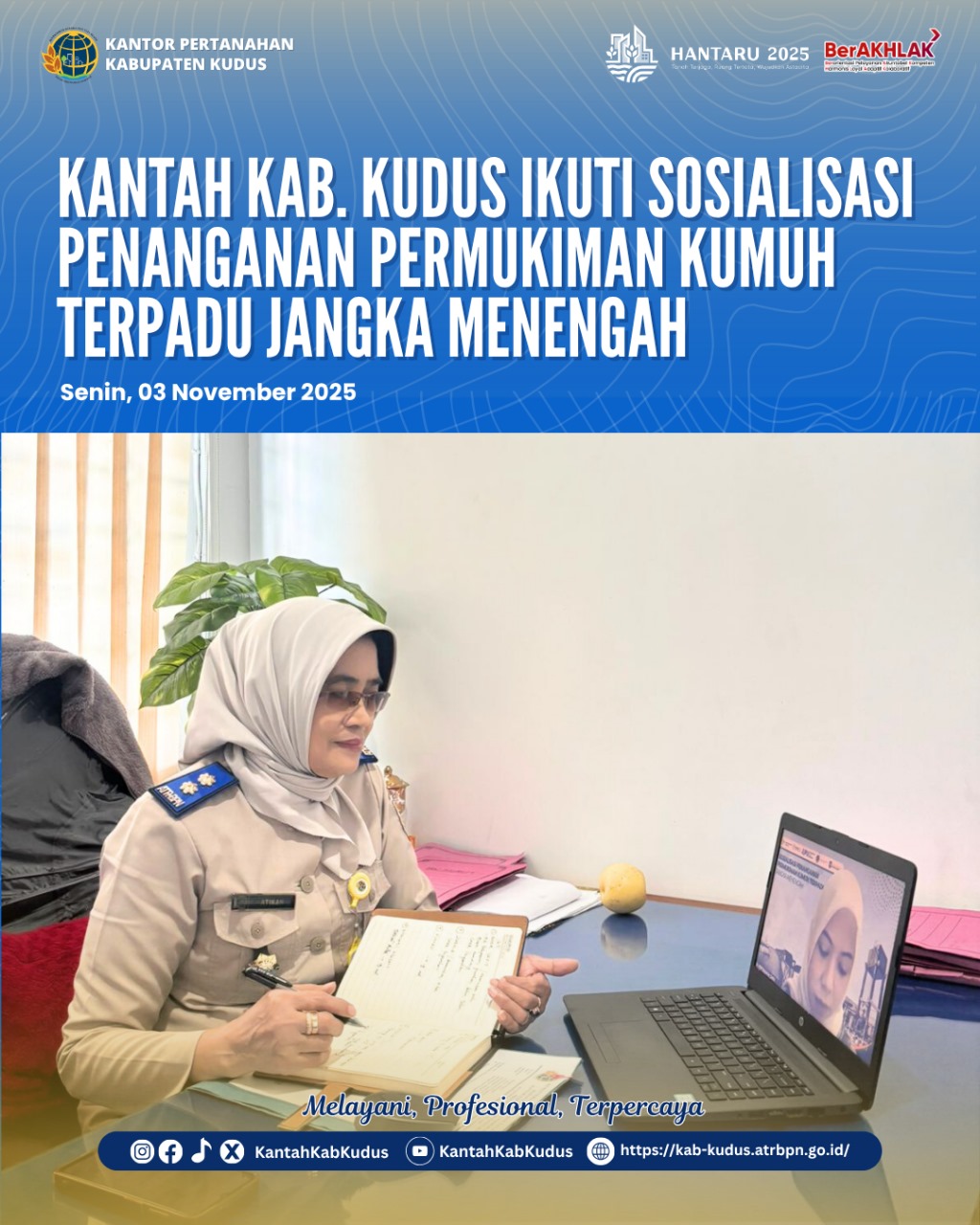 Kantah Kudus Ikuti Sosialisasi Penanganan Permukiman Kumuh Terpadu Jangka Menengah