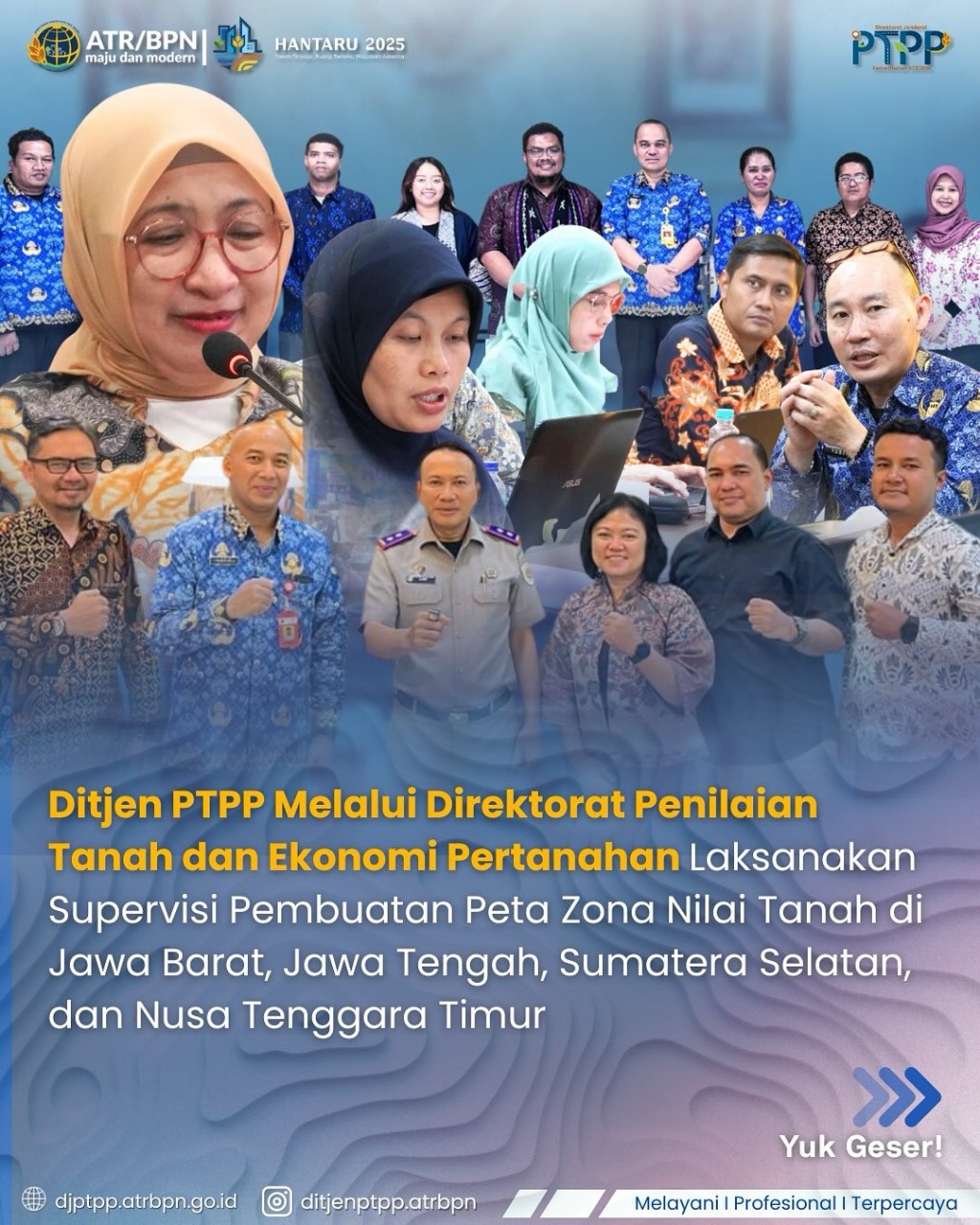 Supervisi Pembuatan Peta Zona Nilai Tanah oleh Direktorat Penilaian Tanah dan Ekonomi Pertanahan di Provinsi Jawa Barat, Jawa Tengah, Sumatera Selaran dan Nusa Tenggara Timur, Wujudkan Data Nilai Tanah yang Akurat