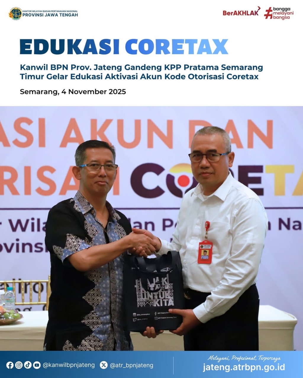 Edukasi Coretax Kanwil BPN Provinsi Jawa Tengah Gandeng KPP Pratama Semarang Timur Gelar Edukasi Aktivasi Akun Kode Otorisasi Coretax