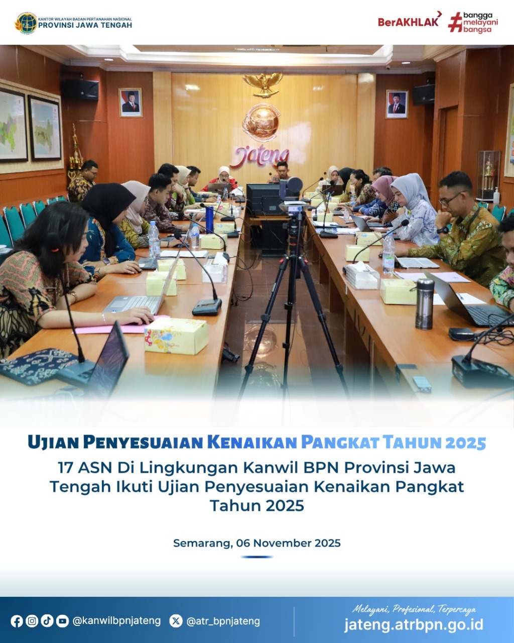 Ujian Penyesuaian Kenaikan Pangkat Tahun 2025 17 ASN di Lingkungan Kanwil BPN Provinsi Jawa Tengah ikuti Ujian Penyesuaian Kenaikan Pangkat Tahun 2025