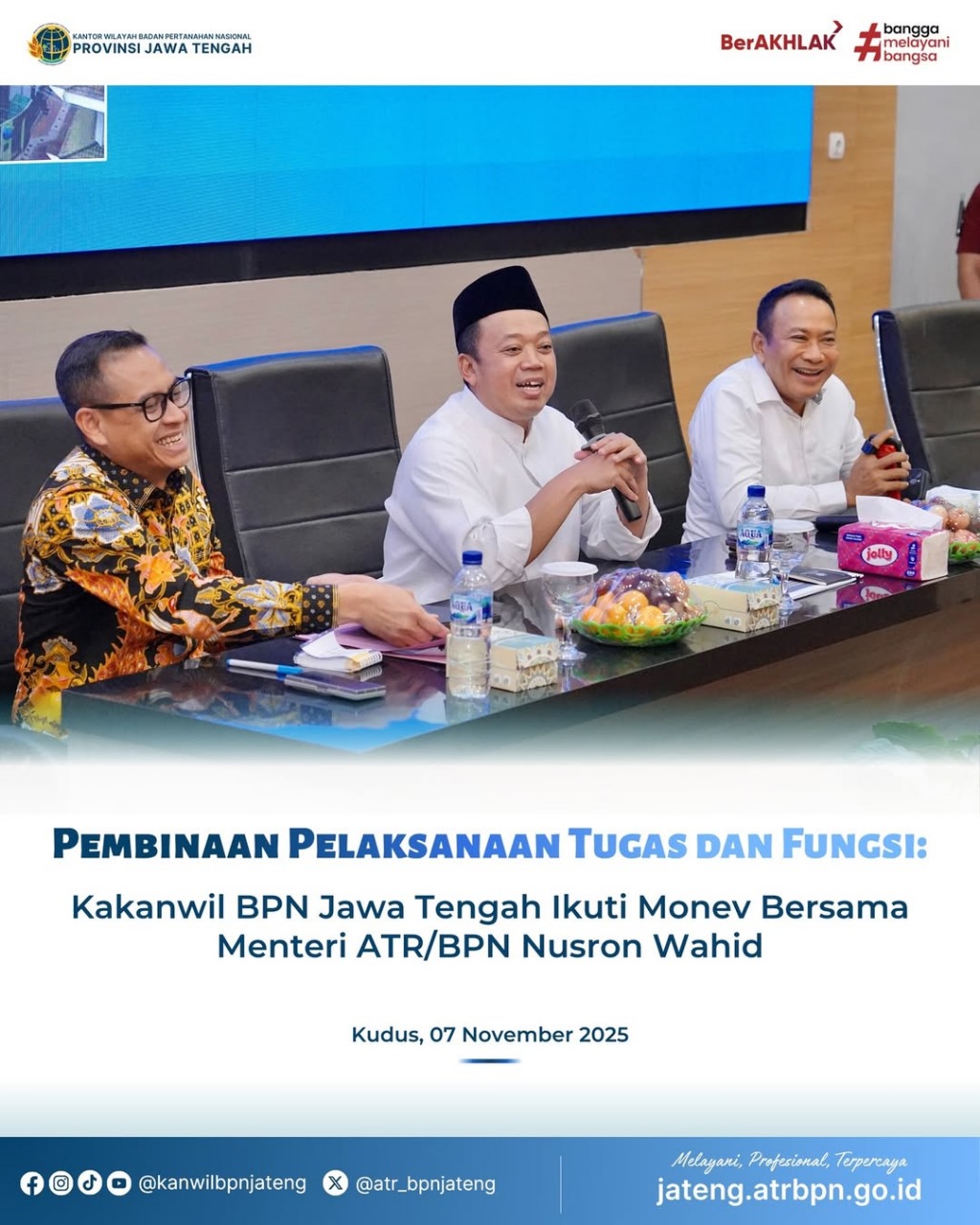 Pembinaan Pelaksanaan Tugas dan Fungsi, Kakanwil BPN Jawa tengah Bersama Menteri ATR/BPN Nusron Wahid