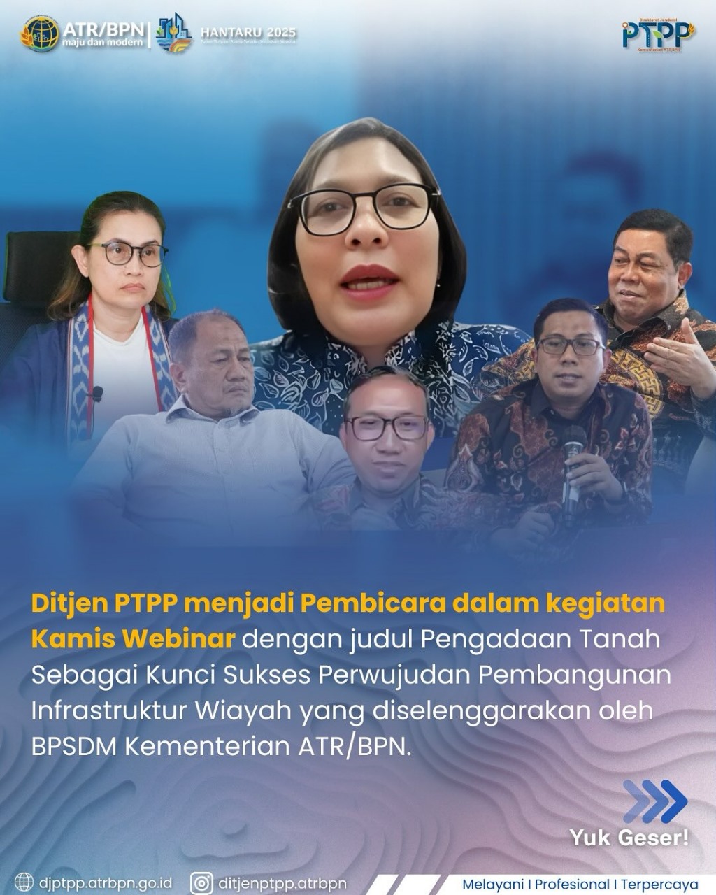 Ditjen PTPP Menjadi Pembicara dalam kegiatan kamis webinar  “Pengadaan Tanah Sebagai Kunci Sukses Perwujudan Pembangunan Infrastruktur Wiayah”