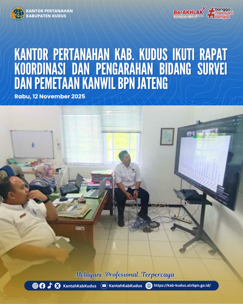 Kantor Pertanahan Kudus Ikuti Rapat Koordinasi dan Pengarahan Bidang Survei dan Pemetaan Kanwil BPN Jateng