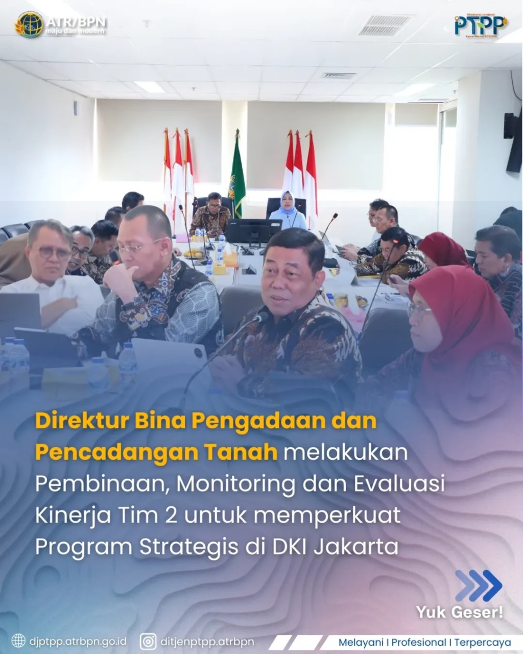 Direktur Bina Pengadaan dan Pencadangan Tanah Melakukan Pembinaan, Monitoring dan Evaluasi Kinerja Tim 2 untuk memperkuat Program Strategis di DKI Jakarta