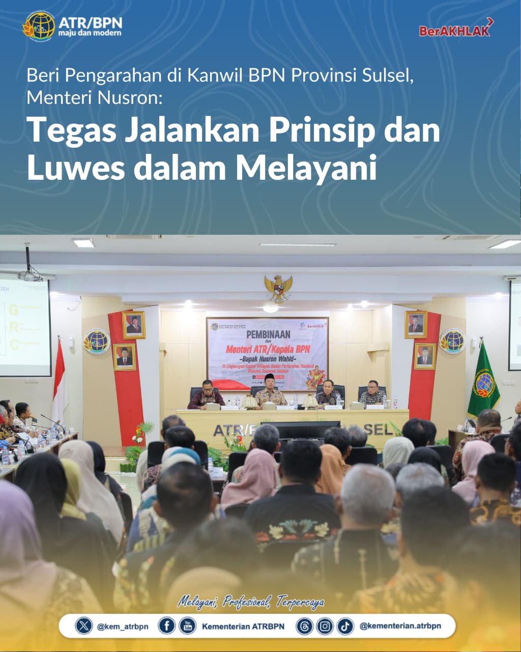 Beri Pengarahan di Kanwil BPN Provinsi Sulsel, Menteri Nusron: Tegas Jalankan Prinsip dan Luwes dalam Melayani