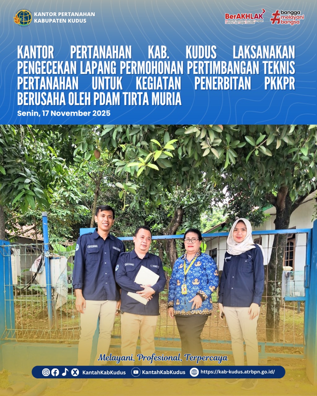 Kantor Pertanahan Kabupaten Kudus Laksanakan  Pengecekan lapang permohonan Pertimbangan Teknis Pertanahan untuk kegiatan penerbitan PKKPR Berusaha oleh PDAM Tirta Muria